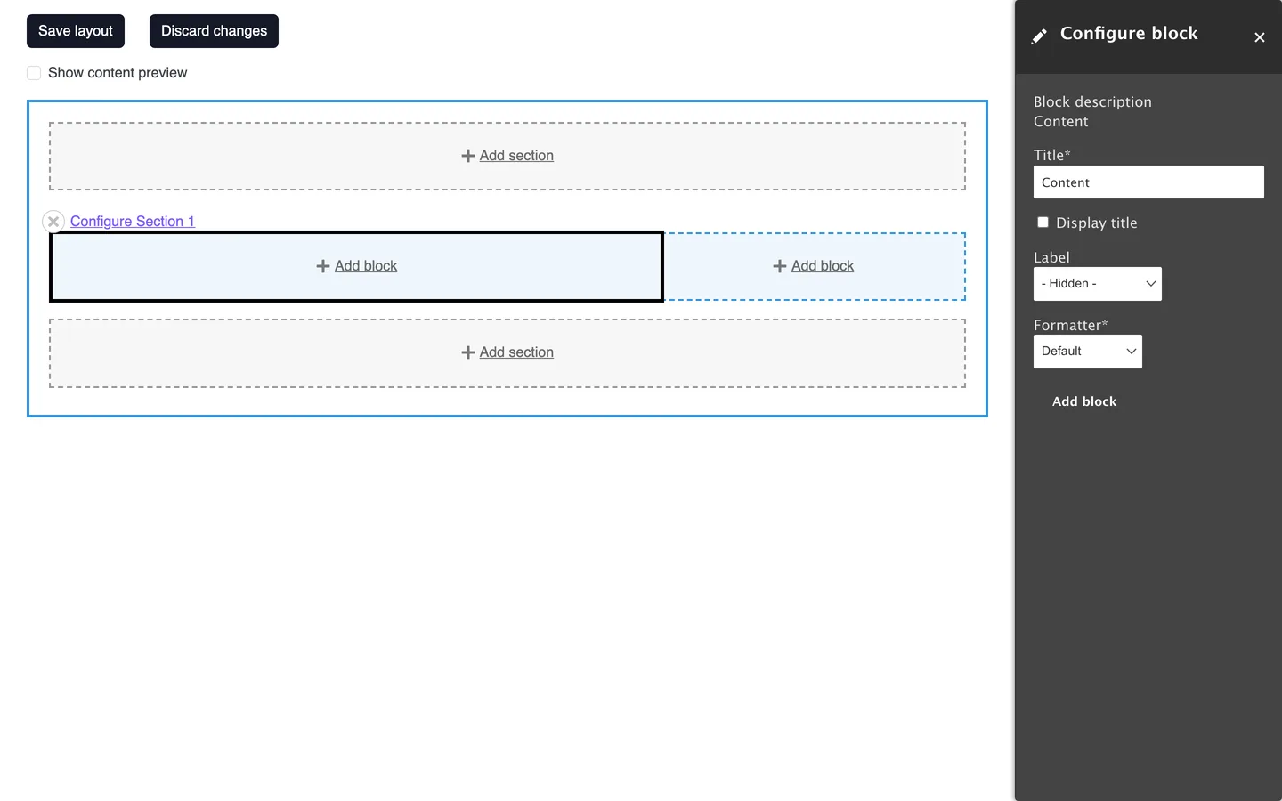 Layout Builder Configure block tray for the Content field with the label set to Hidden and the Default formatter